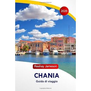 Jameson, Reshay Chania Guida di Viaggio 2026: Scopri le principali attrazioni della città di Creta, le gemme nascoste, i migliori ristoranti e i consigli locali per un'esperienza indimenticabile in Grecia Jameson, Reshay Chania Guida di Viaggio 2026: Scopri le principali attrazioni della città di Creta, le gemme nascoste, i migliori ristoranti e i consigli locali per un'esperienza indimenticabile in Grecia