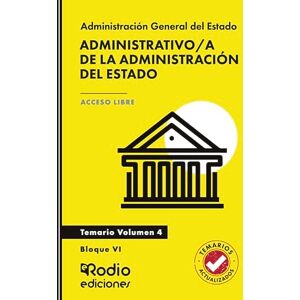 Rodio, EDICIONES Administrativo/a de la Administración del Estado. Temario. Volumen 4. Bloque VI. Acceso Libre Rodio, EDICIONES Administrativo/a de la Administración del Estado. Temario. Volumen 4. Bloque VI. Acceso Libre