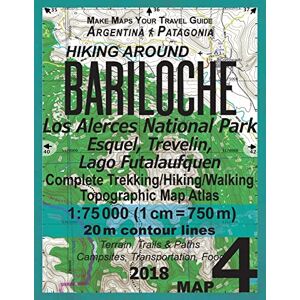 Mazitto, Sergio Hiking Around Bariloche Map 4 Los Alerces National Park, Esquel, Trevelin, Lago Futalaufquen Complete Trekking/Hiking/Walking Topographic Map Atlas ... Guide Hiking Maps for Patagonia Argentina) Mazitto, Sergio Hiking Around Bariloche Map 4 Los Alerces National Park, Esquel, Trevelin, Lago Futalaufquen Complete Trekking/Hiking/Walking Topographic Map Atlas ... Guide Hiking Maps for Patagonia Argentina)