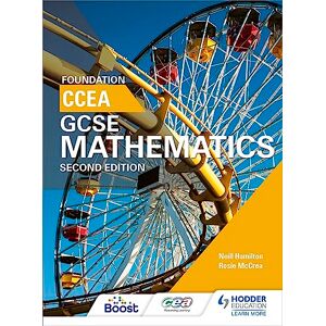 Hamilton, Neill CCEA GCSE Mathematics Foundation for 2nd Edition Hamilton, Neill CCEA GCSE Mathematics Foundation for 2nd Edition