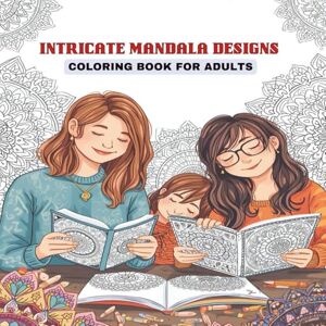 Cyril, Mr Seth Intricate Mandala Designs Coloring Book for Adults: 50 Patterns for Creative Mindfulness and Stress Relief. Cyril, Mr Seth Intricate Mandala Designs Coloring Book for Adults: 50 Patterns for Creative Mindfulness and Stress Relief.