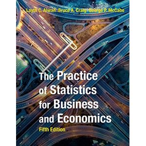 Layth C. Alwan The Practice of Statistics for Business and Economics Layth C. Alwan The Practice of Statistics for Business and Economics