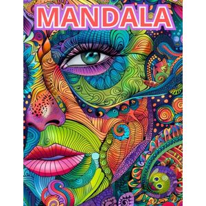 Majerski, Wojciech Mandala Coloring Book for Relaxation and Creativity: A Therapeutic Journey to Calm Your Mind: Beautiful Mandalas for Adults and Teens – Perfect for Stress Relief, Focus, and Fun! Majerski, Wojciech Mandala Coloring Book for Relaxation and Creativity: A Therapeutic Journey to Calm Your Mind: Beautiful Mandalas for Adults and Teens – Perfect for Stress Relief, Focus, and Fun!