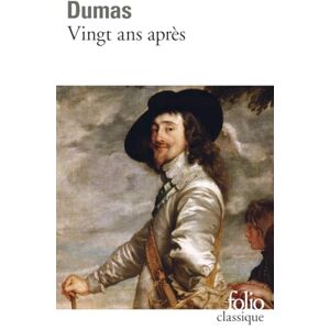 Dumas, Alexandre Vingt ans apres: Vingt Ans Apres 1 (Folio (Gallimard)) Dumas, Alexandre Vingt ans apres: Vingt Ans Apres 1 (Folio (Gallimard))