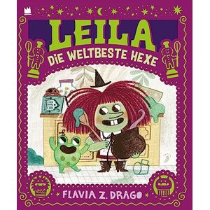Drago, Flavia Z. Leila die weltbeste Hexe Drago, Flavia Z. Leila die weltbeste Hexe