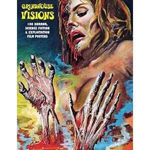 Janus, G.H. GRINDHOUSE VISIONS: 100 Horror, Science Fiction & Exploitation Film Posters (The Art of Cinema) Janus, G.H. GRINDHOUSE VISIONS: 100 Horror, Science Fiction & Exploitation Film Posters (The Art of Cinema)