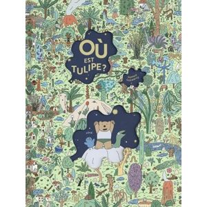 Guerrive, Sophie Où est Tulipe ? Guerrive, Sophie Où est Tulipe ?