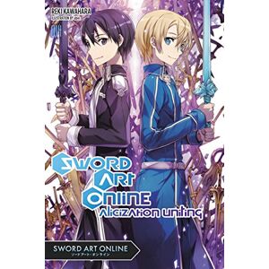 Kawahara, Reki Sword Art Online, Vol. 14 (light novel): Alicization Uniting Volume 14 (SWORD ART ONLINE NOVEL SC) Kawahara, Reki Sword Art Online, Vol. 14 (light novel): Alicization Uniting Volume 14 (SWORD ART ONLINE NOVEL SC)