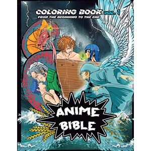 Ortiz, Javier H Anime Bible From The Beginning To The End Vol 1: Coloring Book Ortiz, Javier H Anime Bible From The Beginning To The End Vol 1: Coloring Book