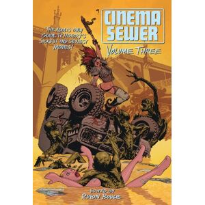 Bougie, Robin Cinema Sewer Volume Three: The Adults Only Guide to History's Sickest and Sexiest Movies!: 3 Bougie, Robin Cinema Sewer Volume Three: The Adults Only Guide to History's Sickest and Sexiest Movies!: 3