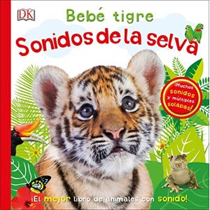 DK Bebé tigre: Sonidos de la selva (Cuentos infantiles) DK Bebé tigre: Sonidos de la selva (Cuentos infantiles)