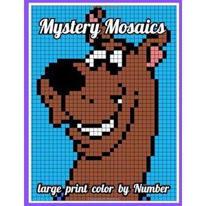 Cathleen D. Kiddleton Large Print Mystery Mosaics Color By Number: 50 page pixel art color by number coloring book for adult And seniors, Cathleen D. Kiddleton Large Print Mystery Mosaics Color By Number: 50 page pixel art color by number coloring book for adult And seniors,