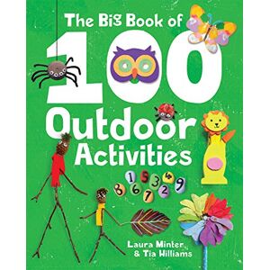 Laura Minter The Big Book of 100 Outdoor Activities (Little Button Diaries) Laura Minter The Big Book of 100 Outdoor Activities (Little Button Diaries)