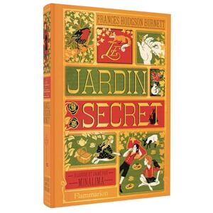 Minalima Le Jardin secret: Illustré et animé par Minalima Le Jardin secret: Illustré et animé par