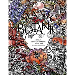 Zifflin Manic Botanic: 's Coloring Book Zifflin Manic Botanic: 's Coloring Book