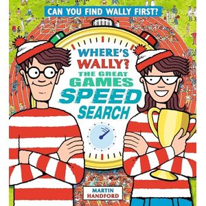Handford, Martin Where's Wally? The Great Games Speed Search: A Perfect Search-and-Find Present! Handford, Martin Where's Wally? The Great Games Speed Search: A Perfect Search-and-Find Present!