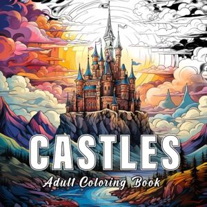Spaces, Coloring Castles: Coloring books for adults with 60 sketches of castles. (Fantasy Worlds) Spaces, Coloring Castles: Coloring books for adults with 60 sketches of castles. (Fantasy Worlds)