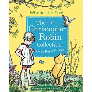 Milne, A. A. Winnie-the-Pooh: The Christopher Robin Collection (Tales of a Boy and his Bear): Celebrate Milne’s Classic Poems and Stories – Perfect Illustrated Christmas Gift for Younger Fans Aged 5+ Milne, A. A. Winnie-the-Pooh: The Christopher Robin Collection (Tales of a Boy and his Bear): Celebrate Milne’s Classic Poems and Stories – Perfect Illustrated Christmas Gift for Younger Fans Aged 5+