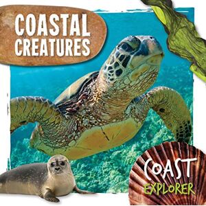 Robin Twiddy Coastal Creatures (Coast Explorer) Robin Twiddy Coastal Creatures (Coast Explorer)