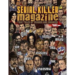 Gilks, James SERIAL KILLER MAGAZINE ISSUE 8 Gilks, James SERIAL KILLER MAGAZINE ISSUE 8