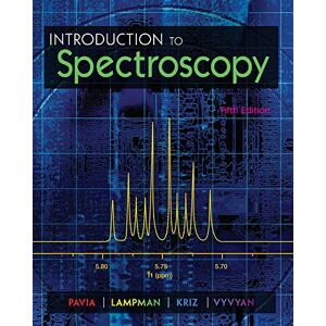 Pavia, Donald Introduction to Spectroscopy Pavia, Donald Introduction to Spectroscopy