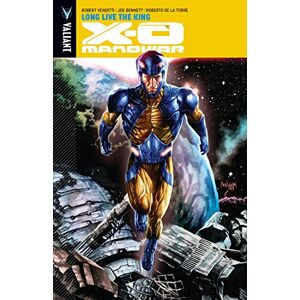 Venditti, Robert X-O Manowar Volume 12: Long Live the King (X-O MANOWAR (VU) TP) Venditti, Robert X-O Manowar Volume 12: Long Live the King (X-O MANOWAR (VU) TP)