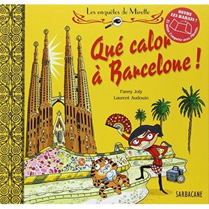 Joly, Fanny Les enquetes de Mirette: Que calor a Barcelone! Joly, Fanny Les enquetes de Mirette: Que calor a Barcelone!