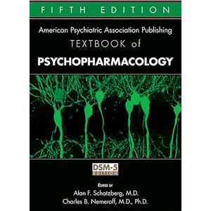 Alan F. Schatzberg American Psychiatric Association Publishing Textbook of Psychopharmacology: Dsm-5 Edition Alan F. Schatzberg American Psychiatric Association Publishing Textbook of Psychopharmacology: Dsm-5 Edition
