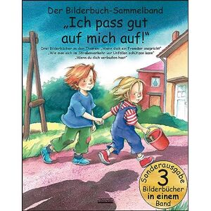 Volmert, Julia Ich pass gut auf mich auf! Bilderbuch-Sammelband: Drei Bilderbücher zu den Themen: "Wenn dich ein Fremder anspricht", "Wie man sich im Straßenverkehr ... schützen kann", "Wenn du dich verlaufen hast Volmert, Julia Ich pass gut auf mich auf! Bilderbuch-Sammelband: Drei Bilderbücher zu den Themen: "Wenn dich ein Fremder anspricht", "Wie man sich im Straßenverkehr ... schützen kann", "Wenn du dich verlaufen hast