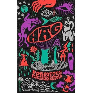 Daisy Tech Hag: Forgotten Folktales Retold Daisy Tech Hag: Forgotten Folktales Retold