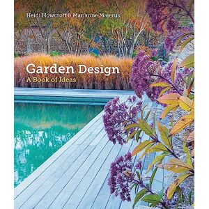 Howcroft, Heidi Garden Design: A Book of Ideas Howcroft, Heidi Garden Design: A Book of Ideas