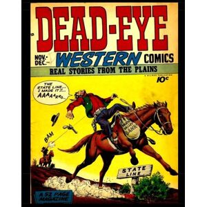 Therrian, Kari A Dead-Eye Western Comics #1: 1948 Western-Frontier Comic Therrian, Kari A Dead-Eye Western Comics #1: 1948 Western-Frontier Comic