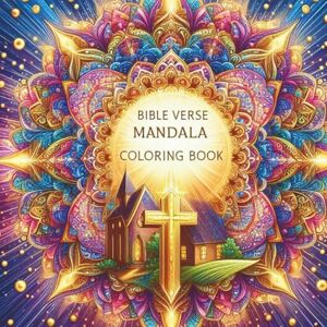 Salvatore, Miggy Bible Verse Mandala Coloring Book: Inspirational Christian Designs for Peace and Faith Salvatore, Miggy Bible Verse Mandala Coloring Book: Inspirational Christian Designs for Peace and Faith