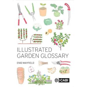 Mayfield, Enid Illustrated Garden Glossary Mayfield, Enid Illustrated Garden Glossary