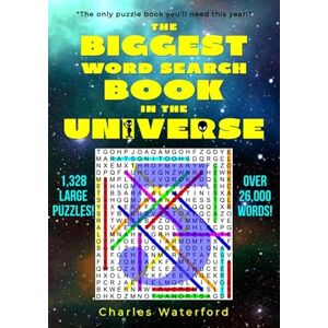 Waterford, Charles The Biggest Word Search Book in the Universe: 1,328 Puzzles (Volume 5) Waterford, Charles The Biggest Word Search Book in the Universe: 1,328 Puzzles (Volume 5)