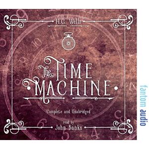 Wells, H. G. The Time Machine Wells, H. G. The Time Machine