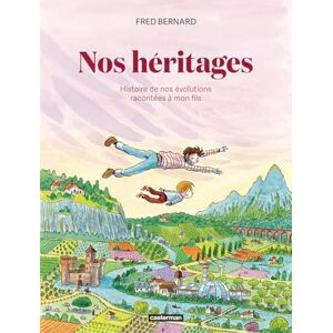 Nos héritages: Une histoire de nos révolutions racontée à mon fils Nos héritages: Une histoire de nos révolutions racontée à mon fils