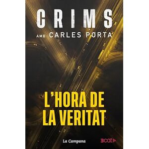 Porta, Carles Crims amb Carles Porta L'hora de la veritat: 4 (Divulgació) Porta, Carles Crims amb Carles Porta L'hora de la veritat: 4 (Divulgació)