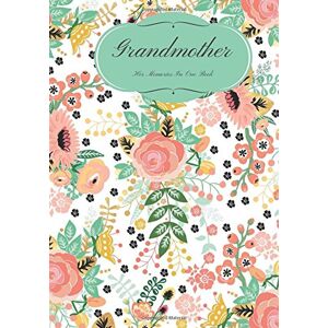 Kisses, Signature Grandmother: Preserve Memoirs With Our Beautiful Thoughtful Book Journal, Keepsake Mother’s Day, Birthdays, Anniversary Gifts, Grandma, Nanny, ... Paperback: Volume 3 (Grandchildren Gifts) Kisses, Signature Grandmother: Preserve Memoirs With Our Beautiful Thoughtful Book Journal, Keepsake Mother’s Day, Birthdays, Anniversary Gifts, Grandma, Nanny, ... Paperback: Volume 3 (Grandchildren Gifts)