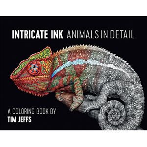 Intricate Ink Animals in Detail a Coloring Book by Tim Jeffs Intricate Ink Animals in Detail a Coloring Book by Tim Jeffs