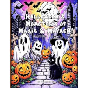 Bilbrey, Nick Holloween's Monster's of Magic & Mayhem!: Coloring book... Bilbrey, Nick Holloween's Monster's of Magic & Mayhem!: Coloring book...