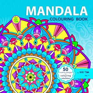 Tina, Niki Mandala Colouring Book: 50 relaxing patterns for stress relief, mindfulness and creativity. Relieve anxiety with calm and meditative experience – for adults, teens and seniors. Tina, Niki Mandala Colouring Book: 50 relaxing patterns for stress relief, mindfulness and creativity. Relieve anxiety with calm and meditative experience – for adults, teens and seniors.