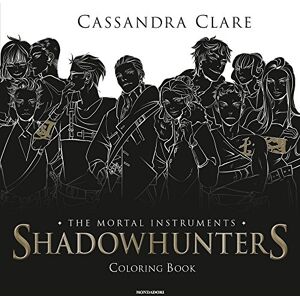 Clare, Cassandra Shadowhunters. The mortal instruments. Coloring book Clare, Cassandra Shadowhunters. The mortal instruments. Coloring book