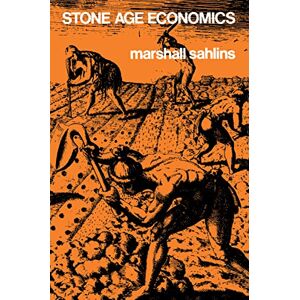 Marshall Stone Age Economics Marshall Stone Age Economics