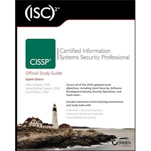 Chapple, Mike (ISC)2 CISSP Certified Information Systems Security Professional Official Study Guide Chapple, Mike (ISC)2 CISSP Certified Information Systems Security Professional Official Study Guide