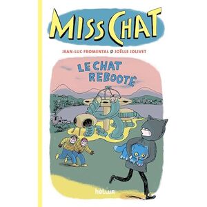 Fromental, Jean-Luc MISS CHAT 4 LE CHAT REBOOTE Fromental, Jean-Luc MISS CHAT 4 LE CHAT REBOOTE