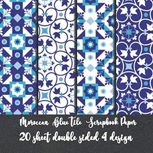 said, lit moroccan Blue Tile Scrapbook Paper 20 sheet double sided 4 design: islamique arabesque decals tiles for scrapbooking tile collection kit for ... pattern sheets for invitation & collage art said, lit moroccan Blue Tile Scrapbook Paper 20 sheet double sided 4 design: islamique arabesque decals tiles for scrapbooking tile collection kit for ... pattern sheets for invitation & collage art