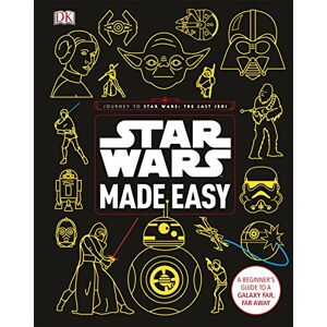 Blauvelt, Christian Star Wars Made Easy: A Beginner's Guide to a Galaxy Far, Far Away Blauvelt, Christian Star Wars Made Easy: A Beginner's Guide to a Galaxy Far, Far Away