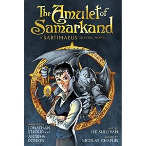 Jonathan Stroud The Amulet of Samarkand Graphic Novel (The Bartimaeus Sequence, 1) Jonathan Stroud The Amulet of Samarkand Graphic Novel (The Bartimaeus Sequence, 1)