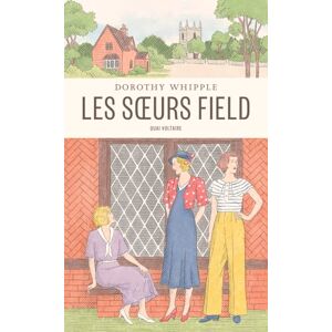 Whipple, Dorothy Les Soeurs Field Whipple, Dorothy Les Soeurs Field